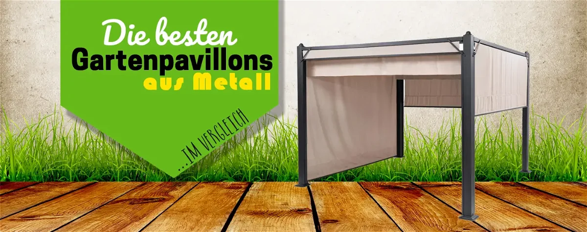 Gartenpavillons aus Metall im Test 2024– nie wieder nass im Garten